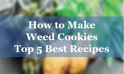How to Make Weed Cookies