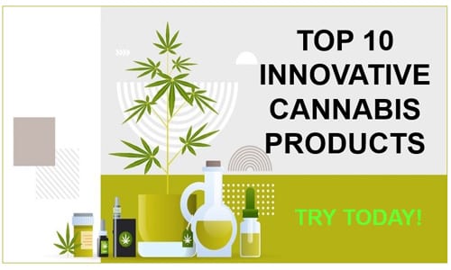 Top 10 Cannabis Products