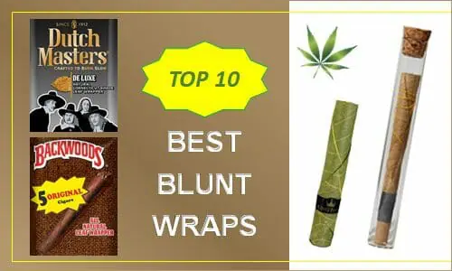 Top 10 Best Blunt Wraps