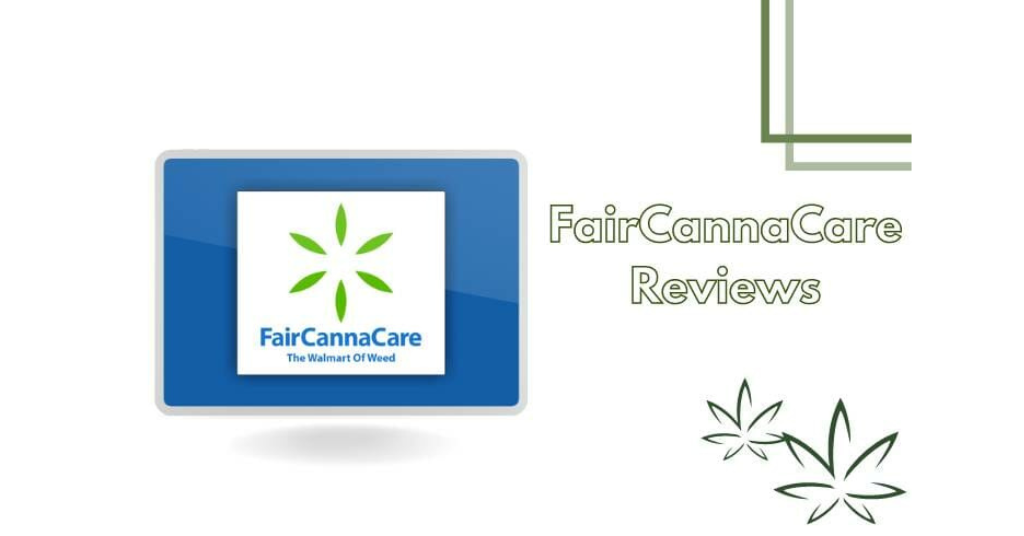 FairCannaCare Reviews In 2023